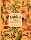 The Cactaceae: Descriptions and Illustrations of Plants of the Cactus Family