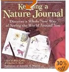 Keeping a Nature Journal: Discover a Whole New Way of Seeing the World Around You
