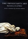 The Physician's Art: Representations of Art and Medicine