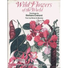 Wild Flowers of the World
